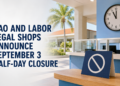 DAO and Labor Legal Shops Announce September 3 Half-Day Closure