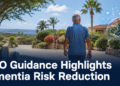 WHO Guidance Highlights Dementia Risk Reduction WHO Guidance Highlights Dementia Risk Reduction