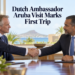Dutch Ambassador Aruba Visit Marks First Trip Dutch Ambassador Aruba Visit Marks First Trip