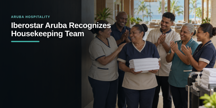 Iberostar Aruba Housekeeping Week Recognizes Resort Team