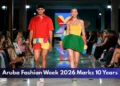 Aruba Fashion Week 2026 Marks 10 Years