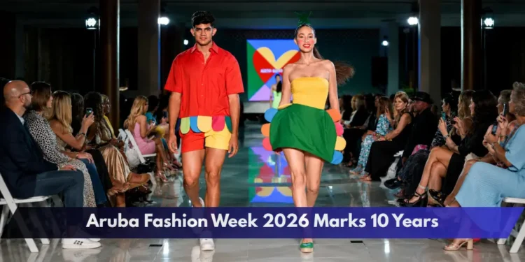 Aruba Fashion Week 2026 Marks 10 Years