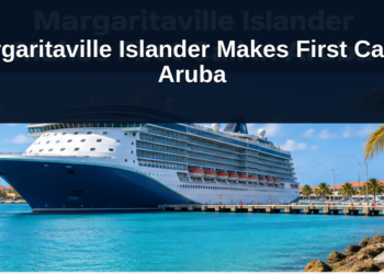 Margaritaville Islander Makes First Call in Aruba
