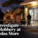Police Investigate Armed Robbery at San Nicolas Store