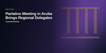 Parlatino Meeting in Aruba Brings Regional Delegates