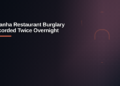 Picanha Restaurant Burglary Recorded Twice Overnight