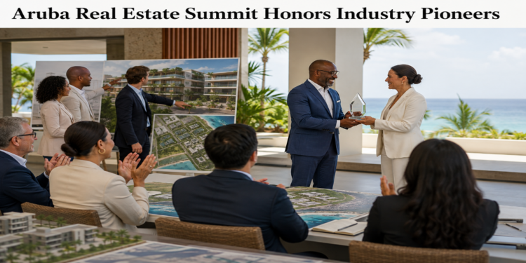 Aruba Real Estate Summit Honors Industry Pioneers Aruba Real Estate Summit Honors Industry Pioneers