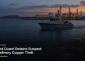 Coast Guard Detains Suspect in Refinery Copper Theft Coast Guard Detains Suspect in Refinery Copper Theft