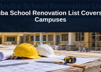 Aruba School Renovation List Covers 43 Campuses