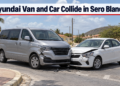 Hyundai Van and Car Collide in Sero Blanco