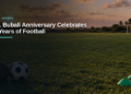 S.V. Bubali Anniversary Celebrates 83 Years of Football