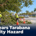 BCI Clears Tarabana Visibility Hazard