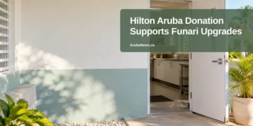 Hilton Aruba Donation Supports Funari Upgrades — ArubaNews.ca featured image
