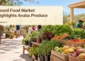 Noord Food Market Highlights Aruba Produce — ArubaNews.ca featured image