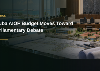 Aruba AIOF Budget Moves Toward Parliamentary Debate
