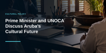 Prime Minister and UNOCA Discuss Aruba’s Cultural Future Prime Minister and UNOCA Discuss Aruba’s Cultural Future