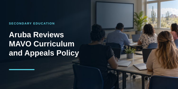 Aruba Reviews MAVO Curriculum and Appeals Policy