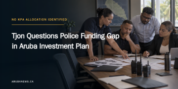 Tjon Questions Police Funding Gap in Aruba Investment Plan
