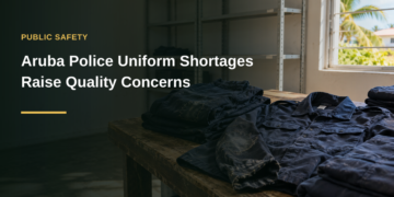 Aruba Police Uniform Shortages Raise Quality Concerns Aruba Police Uniform Shortages Raise Quality Concerns