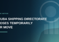 Aruba Shipping Directorate Closes Temporarily for Move