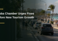 Aruba Chamber Urges Fixes Before New Tourism Growth