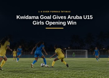 Kwidama Goal Gives Aruba U15 Girls Opening Win
