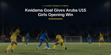 Kwidama Goal Gives Aruba U15 Girls Opening Win Kwidama Goal Gives Aruba U15 Girls Opening Win