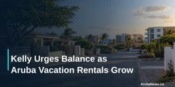 Kelly Urges Balance as Aruba Vacation Rentals Grow Kelly Urges Balance as Aruba Vacation Rentals Grow