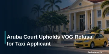Aruba Court Upholds VOG Refusal for Taxi Applicant Aruba Court Upholds VOG Refusal for Taxi Applicant