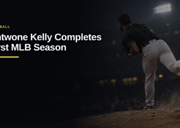 Antwone Kelly Completes First MLB Season