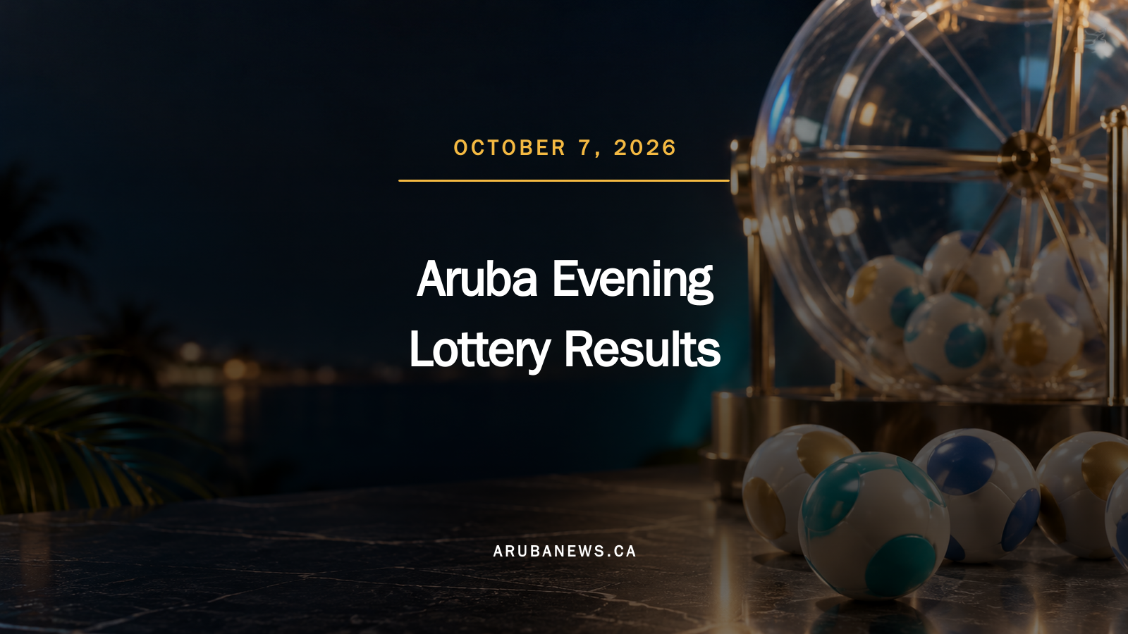 Aruba Lottery Results for October 7, 2026