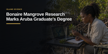 Bonaire Mangrove Research Marks Aruba Graduate's Degree