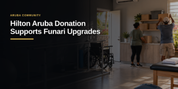 Hilton Aruba Donation Supports Funari Upgrades Hilton Aruba Donation Supports Funari Upgrades