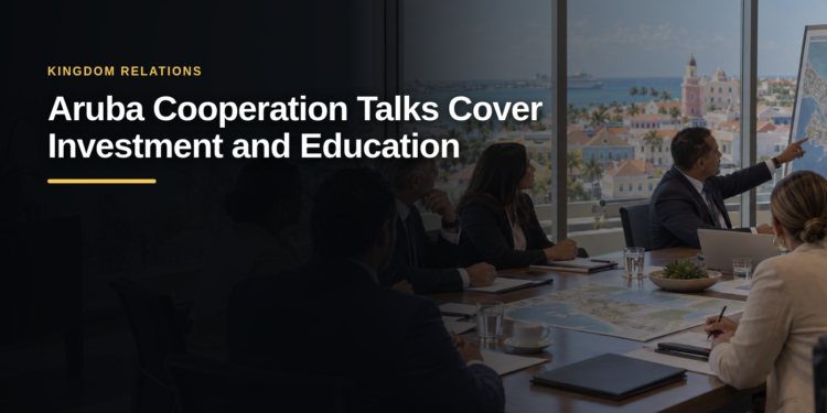 Aruba Cooperation Talks Cover Investment and Education