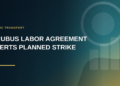 Arubus Labor Agreement Averts Planned Strike