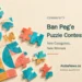 Ban Peg’e Puzzle Contest Adds Categories and Names Winners Conceptual editorial illustration of colourful jigsaw puzzle pieces on a table with a timer; not a photograph of Ban Peg’e competitors.