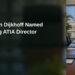 Derchlien Dijkhoff Named Incoming ATIA Director