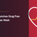 FADA Campaign Launches Drug-Free Awareness Week