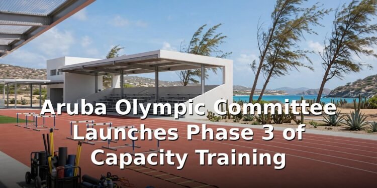 Aruba Olympic Committee Launches Phase 3 of Capacity Training
