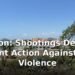 Opinion: Shootings Demand Urgent Action Against Gun Violence Opinion: Shootings Demand Urgent Action Against Gun Violence