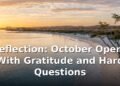 Reflection: October Opens With Gratitude and Hard Questions