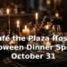 Café the Plaza Hosts Halloween Dinner Special October 31