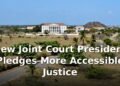 New Joint Court President Pledges More Accessible Justice