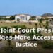 New Joint Court President Pledges More Accessible Justice New Joint Court President Pledges More Accessible Justice