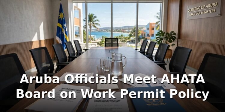 Aruba Officials Meet AHATA Board on Work Permit Policy Aruba Officials Meet AHATA Board on Work Permit Policy