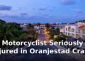 Motorcyclist Seriously Injured in Oranjestad Crash