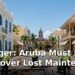 Sevinger: Aruba Must Invest to Recover Lost Maintenance Sevinger: Aruba Must Invest to Recover Lost Maintenance