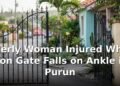 Elderly Woman Injured When Iron Gate Falls on Ankle in Purun