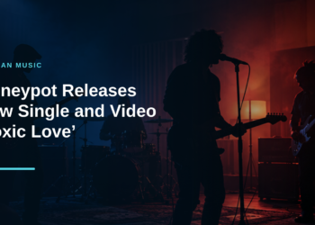 Honeypot Releases New Single and Video ‘Toxic Love’