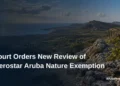 Court Orders New Review of Iberostar Aruba Nature Exemption
